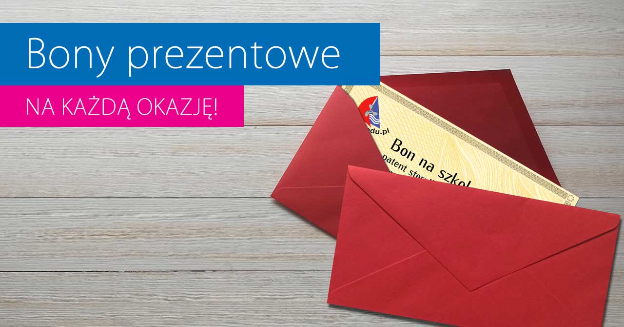Bony prezentowe - na każdą okazję!